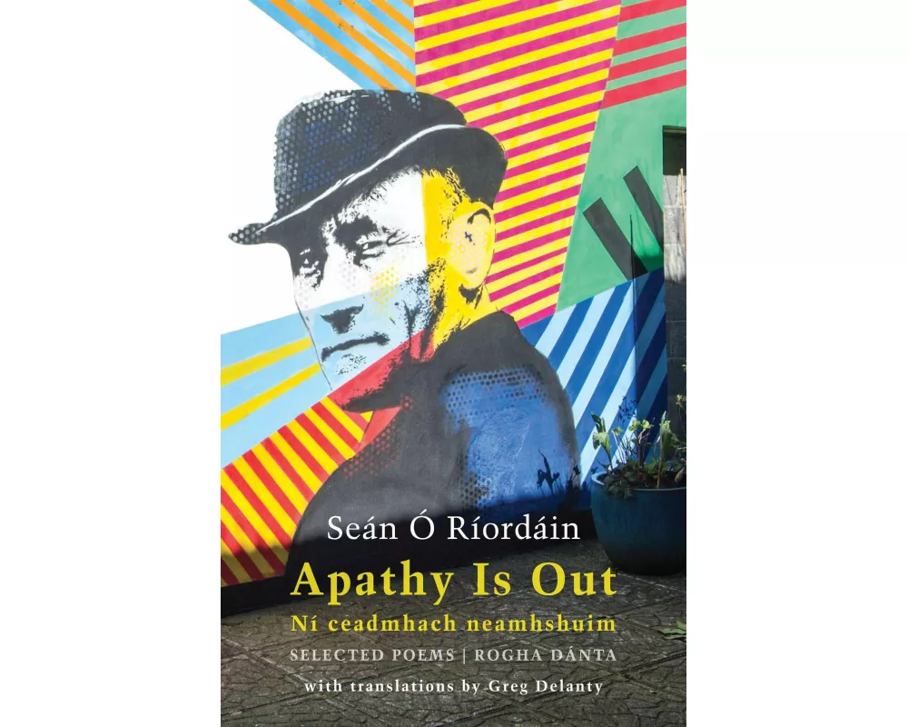 Apathy Is Out: Selected Poems