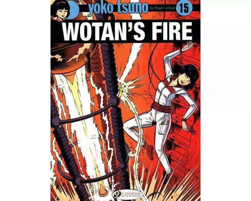 Yoko Tsuno Vol. 15: Wotan's Fire