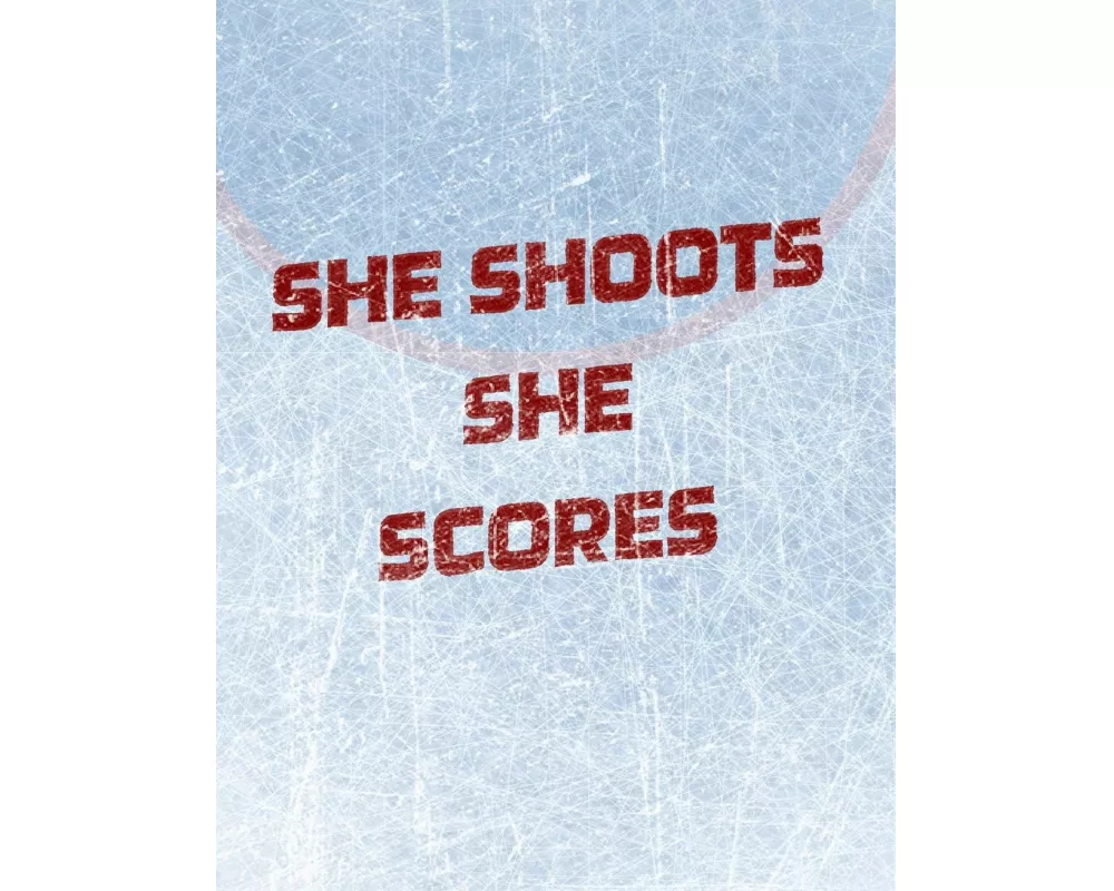 Women's Hockey Notebook - She Shoots She Scores - Blank Lined Notebook