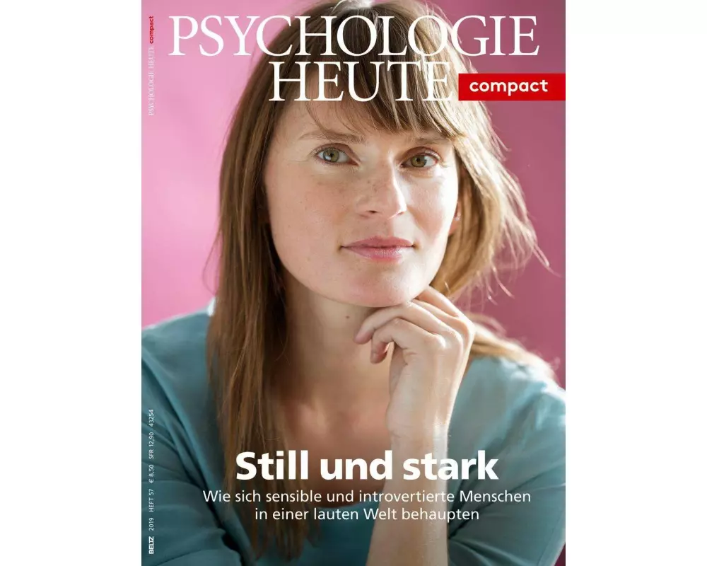 Psychologie Heute Compact 57: Still und stark