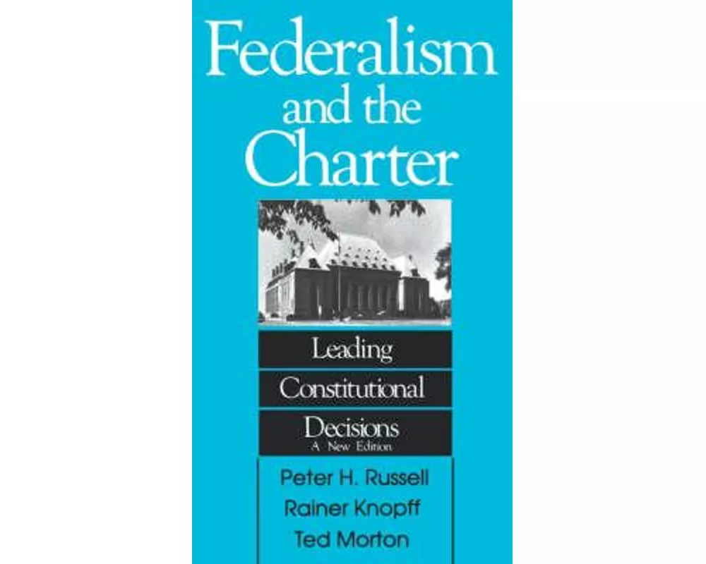 Federalism and the Charter