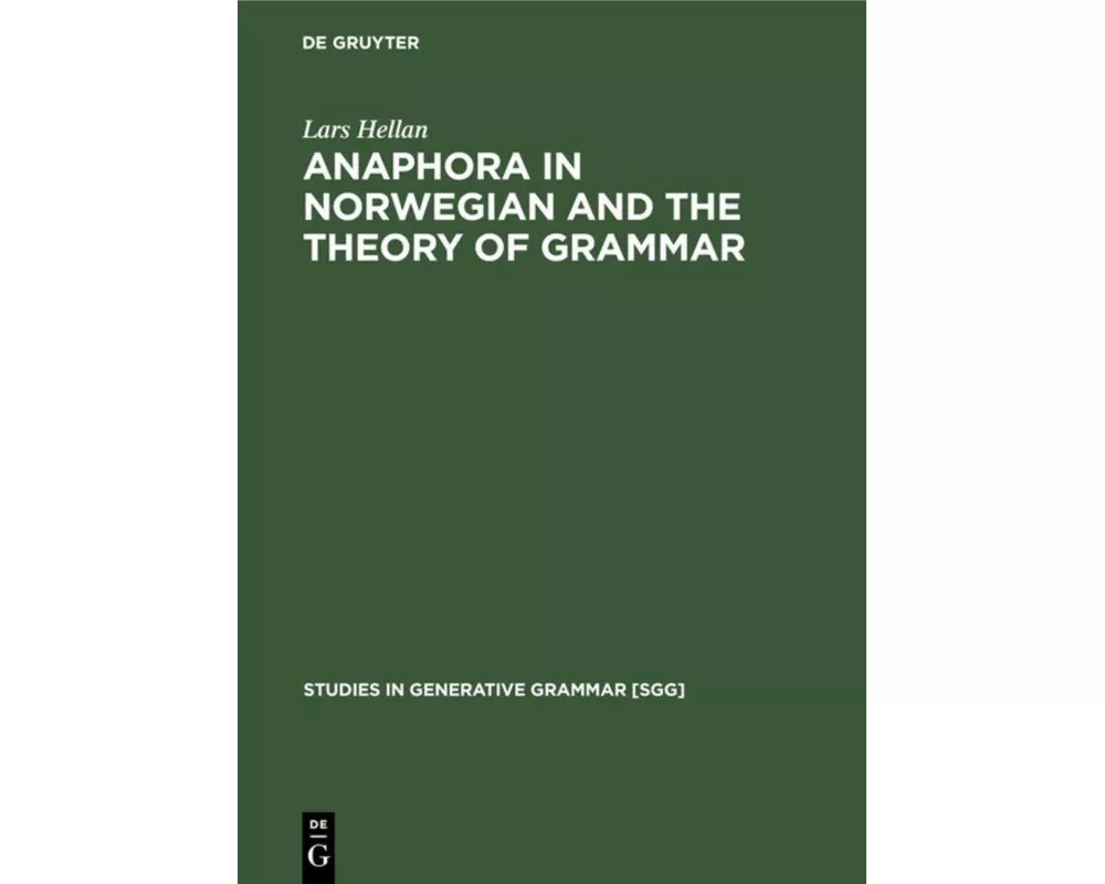 Anaphora in Norwegian and the Theory of Grammar