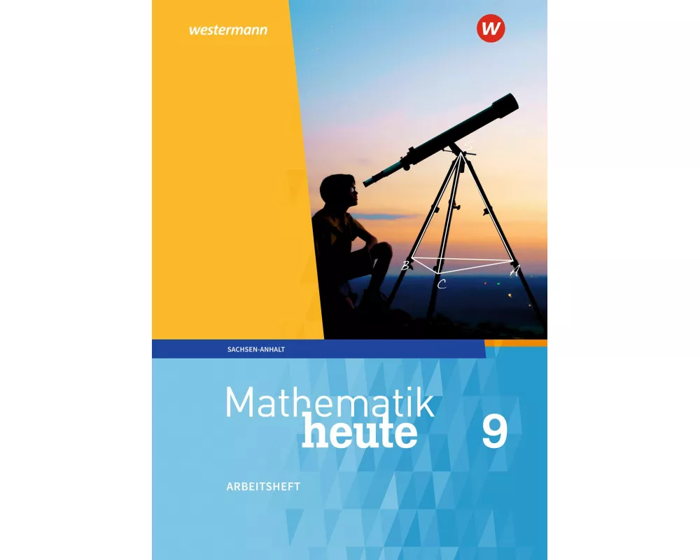 Mathematik heute - Ausgabe 2018 für Sachsen-Anhalt
