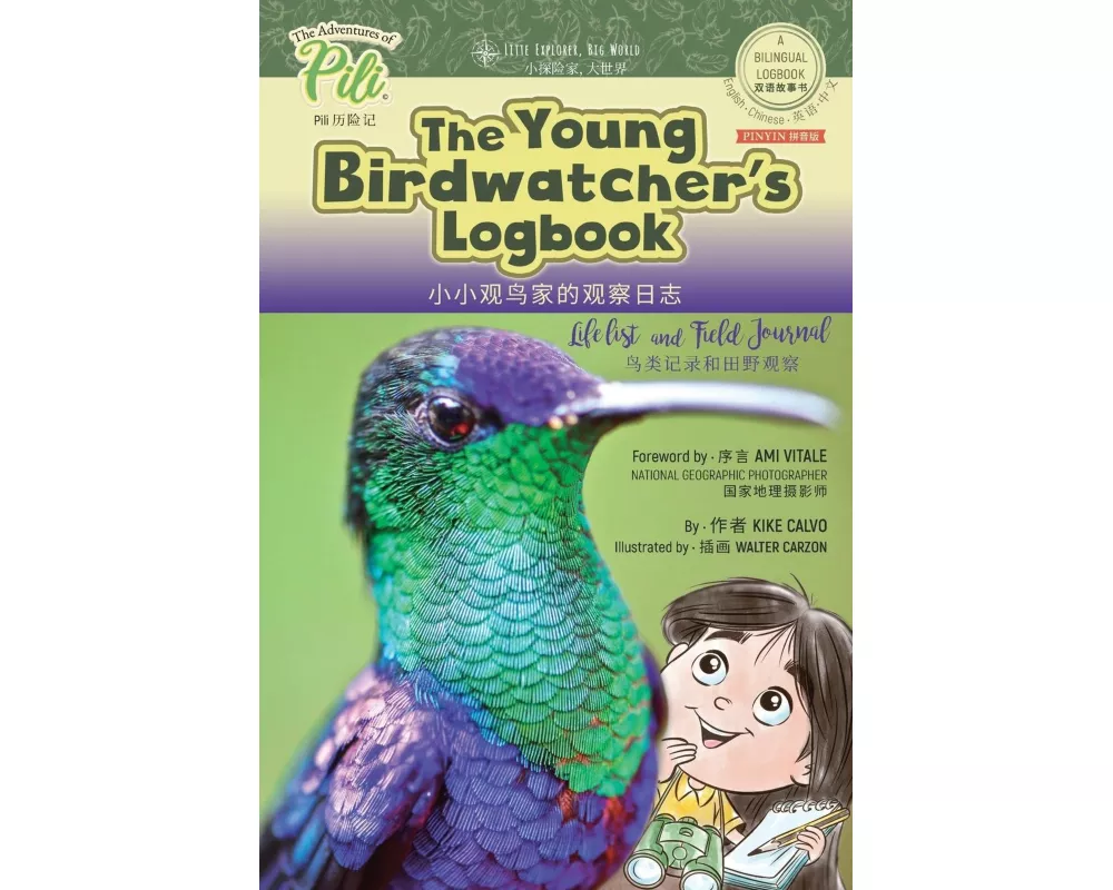 The Young Birdwatcher´s Logbook. Bilingual English - Chinese Pinyin Journal