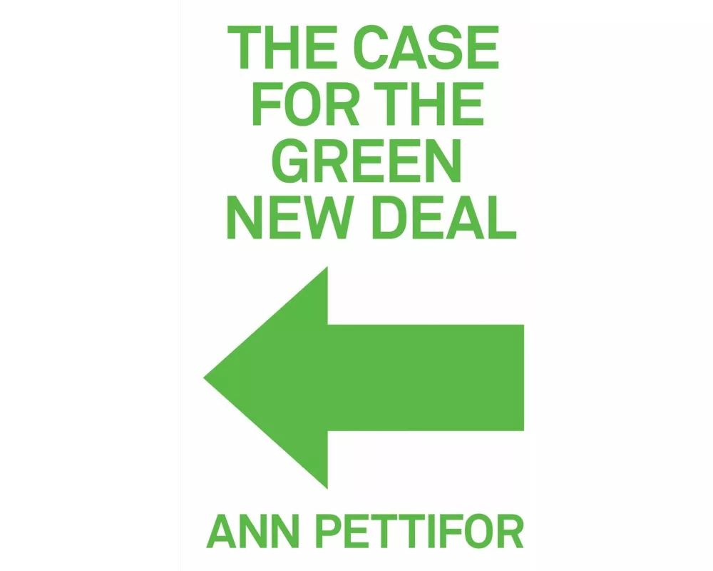 The Case for the Green New Deal