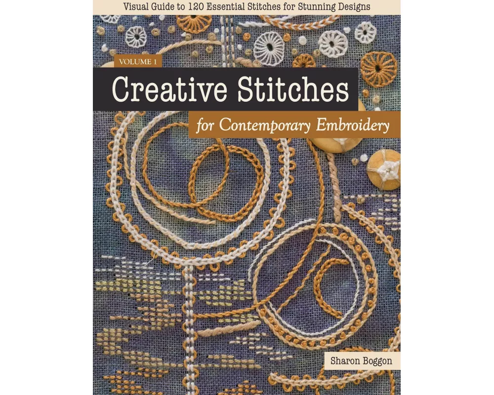 Creative Stitches for Contemporary Embroidery