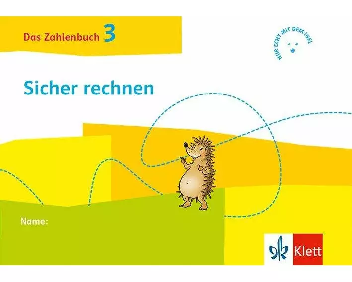 Das Zahlenbuch 3. Igel-Übungsheft - Sicher rechnen (Arbeitsheft für das tägliche Training) Klasse 3
