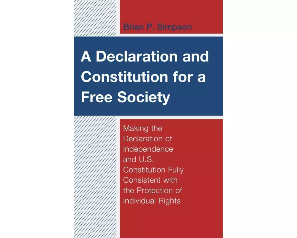 A Declaration and Constitution for a Free Society