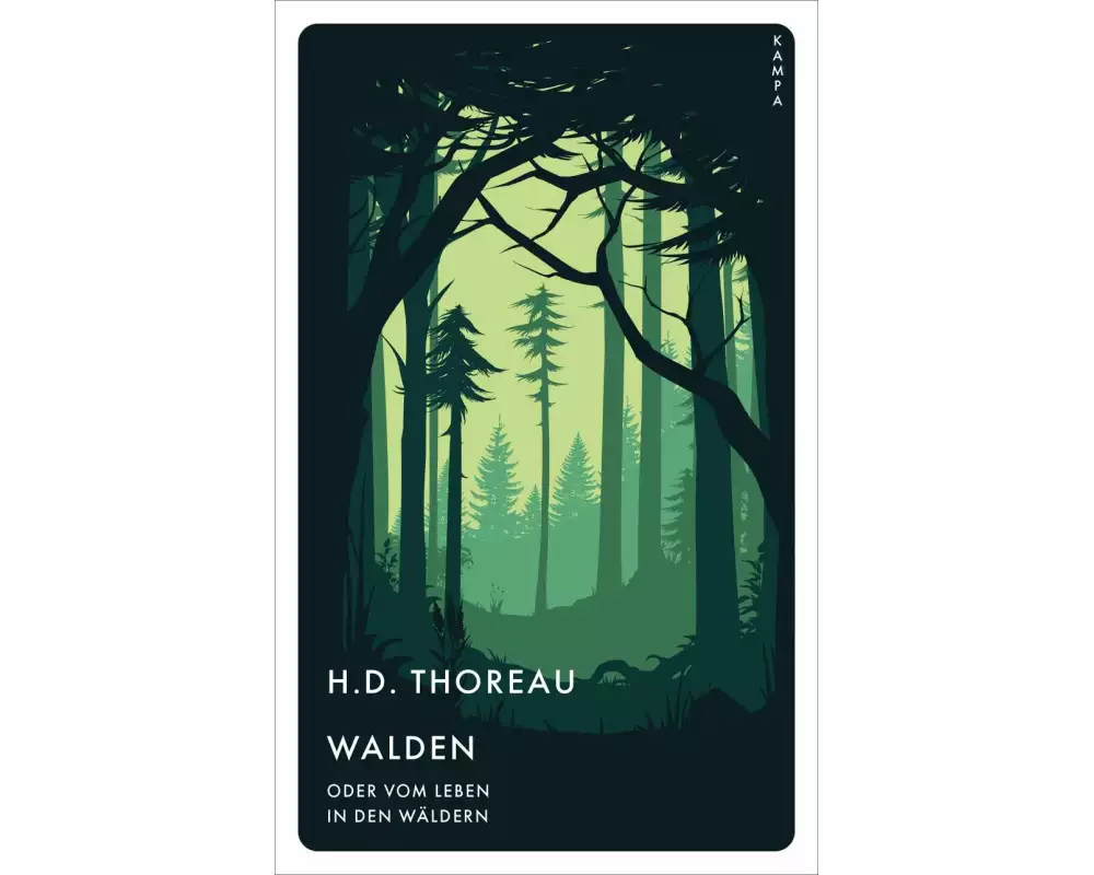 Walden oder vom Leben in den Wäldern
