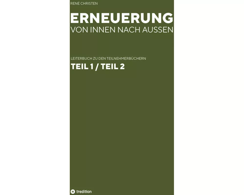 Erneuerung von innen nach außen, Leiterheft