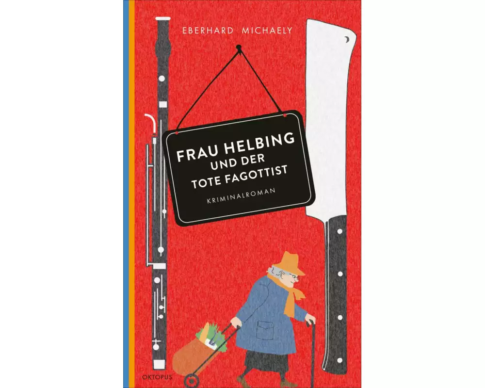 Frau Helbing und der tote Fagottist