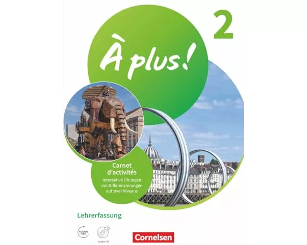 À plus ! Neubearbeitung - Französisch als 1. und 2. Fremdsprache - Ausgabe ab 2020 - Band 2