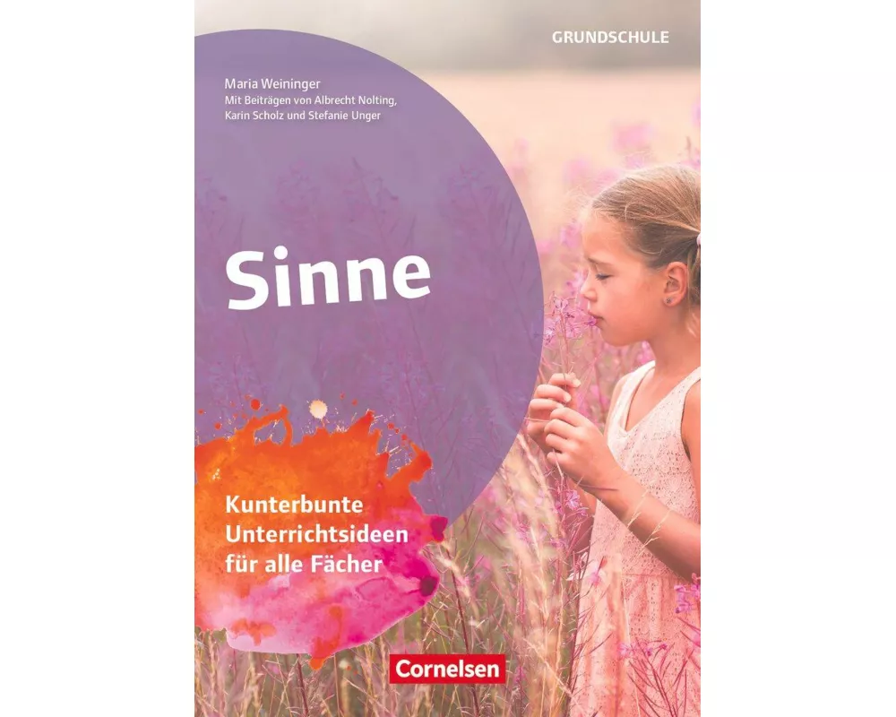 Themenhefte Grundschule, Sinne, Kunterbunte Unterrichtsideen für alle Fächer