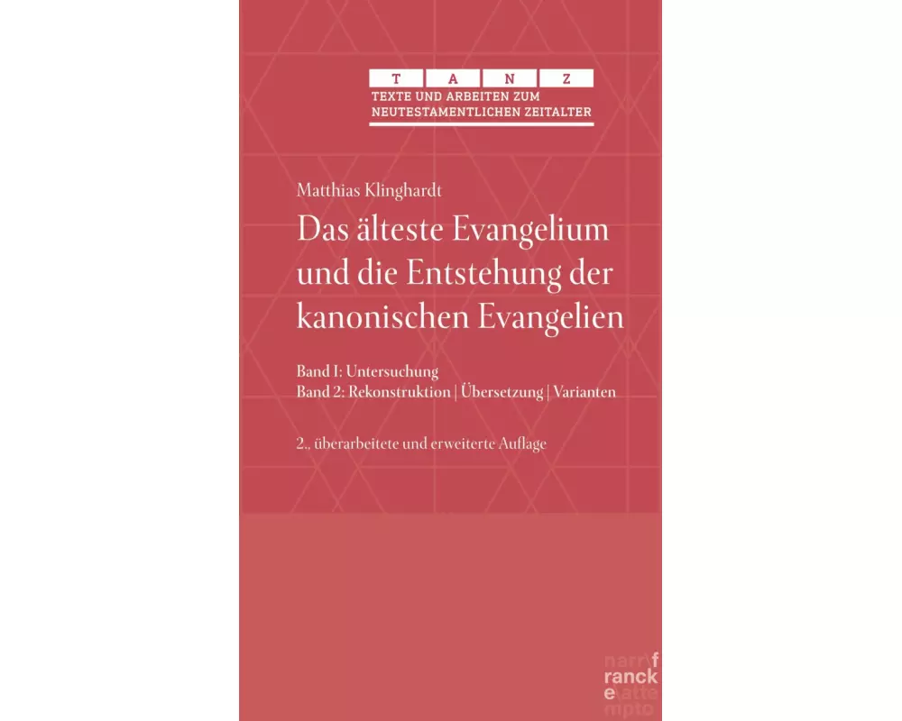 Das älteste Evangelium und die Entstehung der kanonischen Evangelien