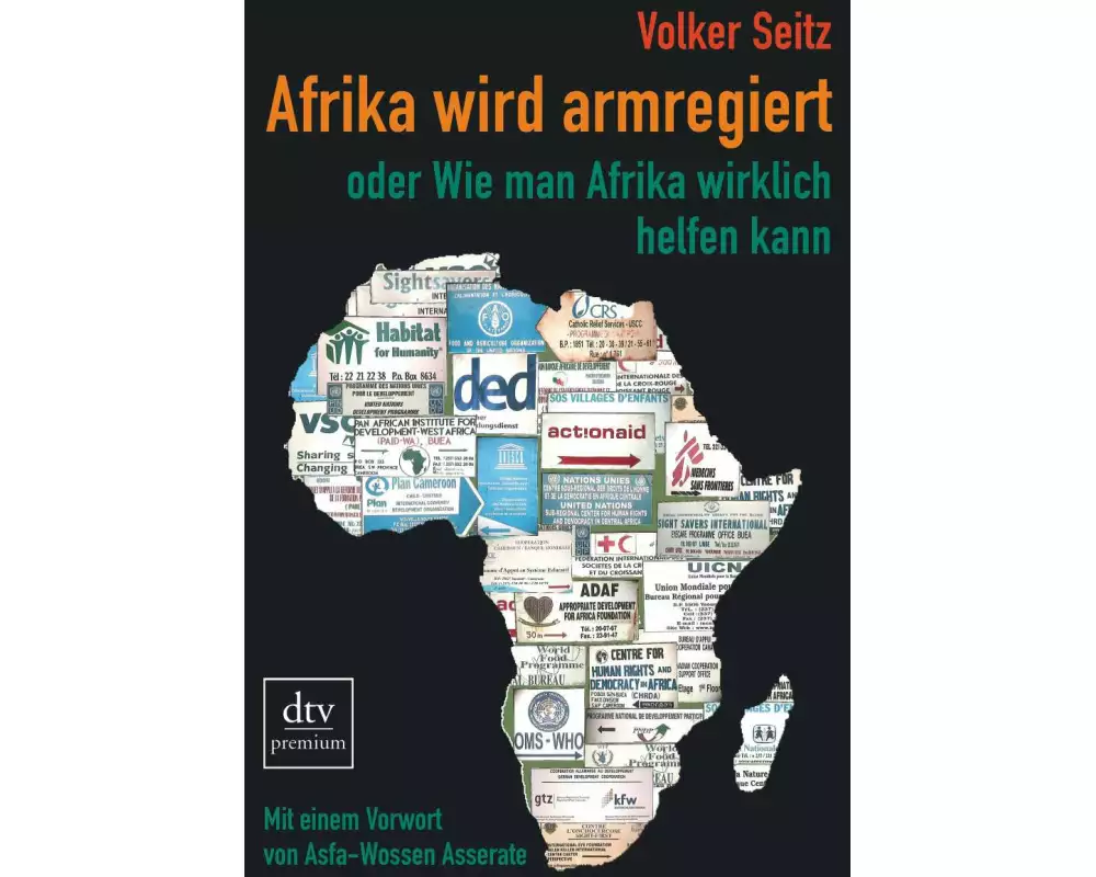 Afrika wird armregiert oder Wie man Afrika wirklich helfen kann