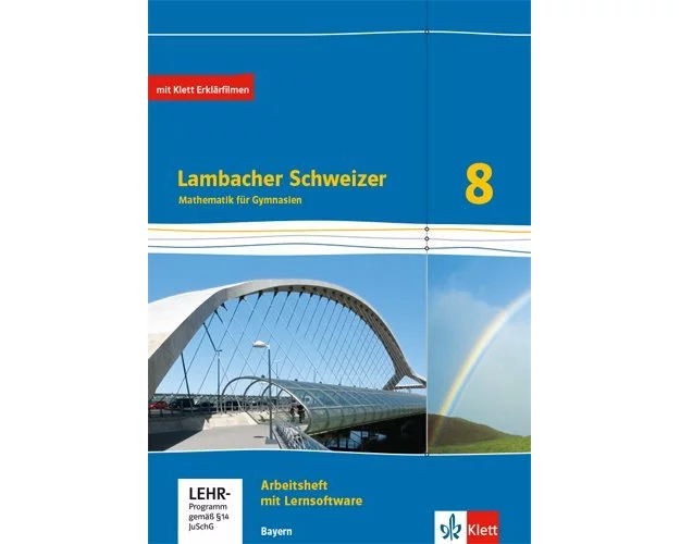 Lambacher Schweizer Mathematik 8. Ausgabe Bayern. Arbeitsheft plus Lösungsheft und Lernsoftware Klasse 8