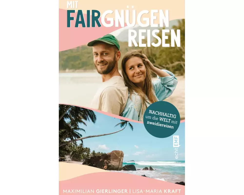 Mit Fairgnügen reisen