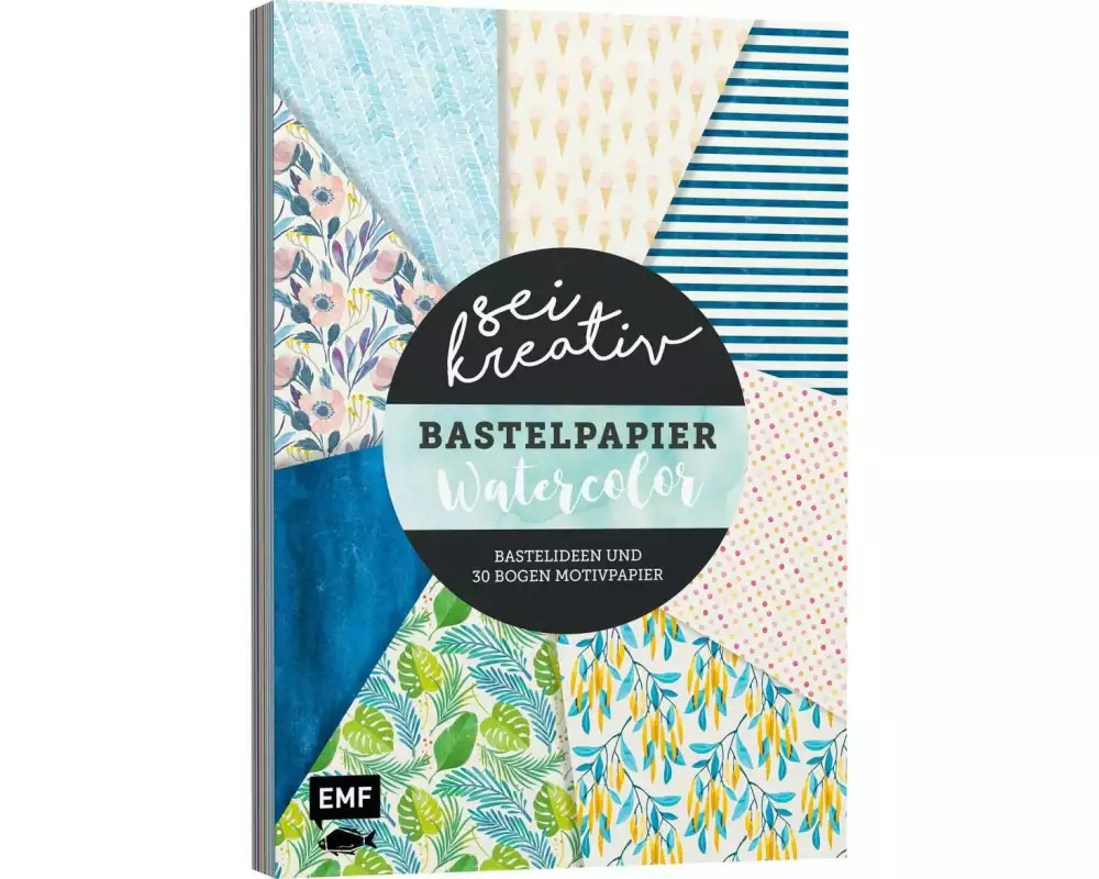 Sei kreativ! – Bastelpapier Watercolor – Bastelideen und 30 Bogen Motivpapier in 2 Stärken (120 g/qm, 250 g/qm)