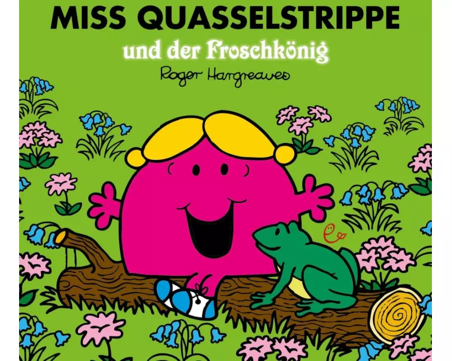 Miss Quasselstrippe und der Froschkönig