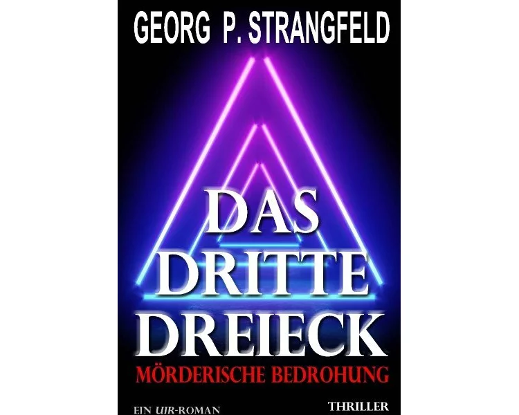 DAS DRITTE DREIECK - Mörderische Bedrohung