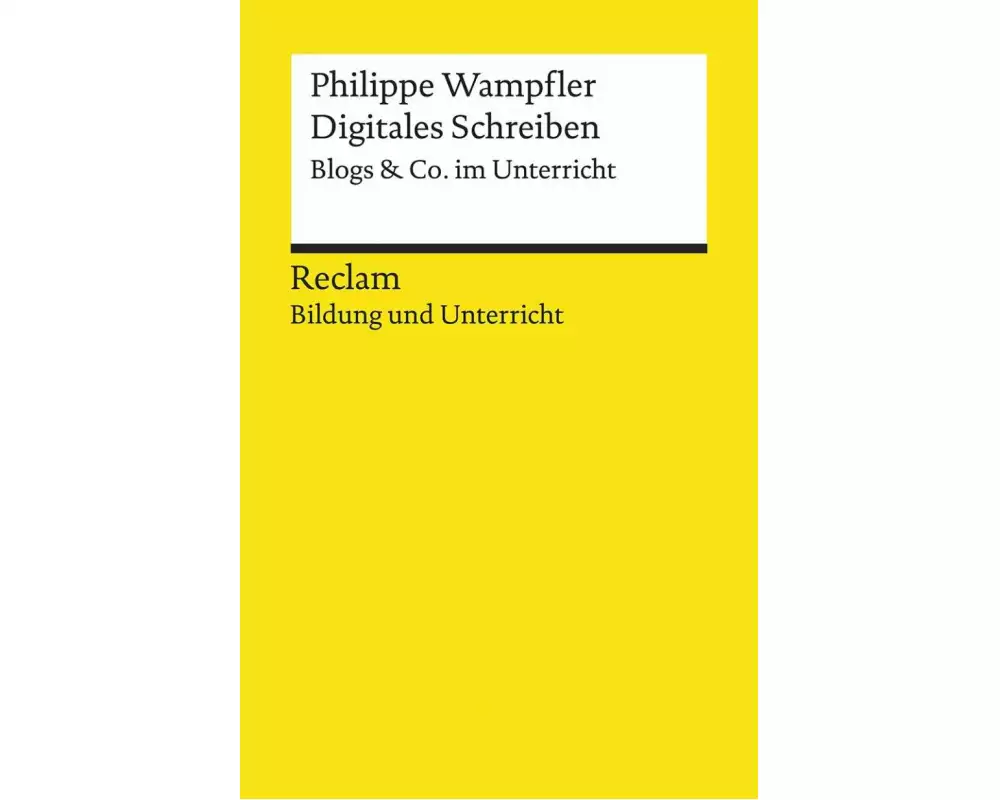 Digitales Schreiben. Blogs & Co. im Unterricht