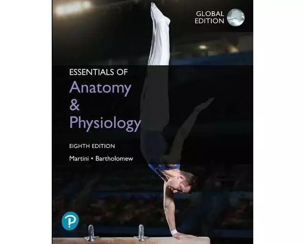 Essentials of Anatomy & Physiology, Global Edition