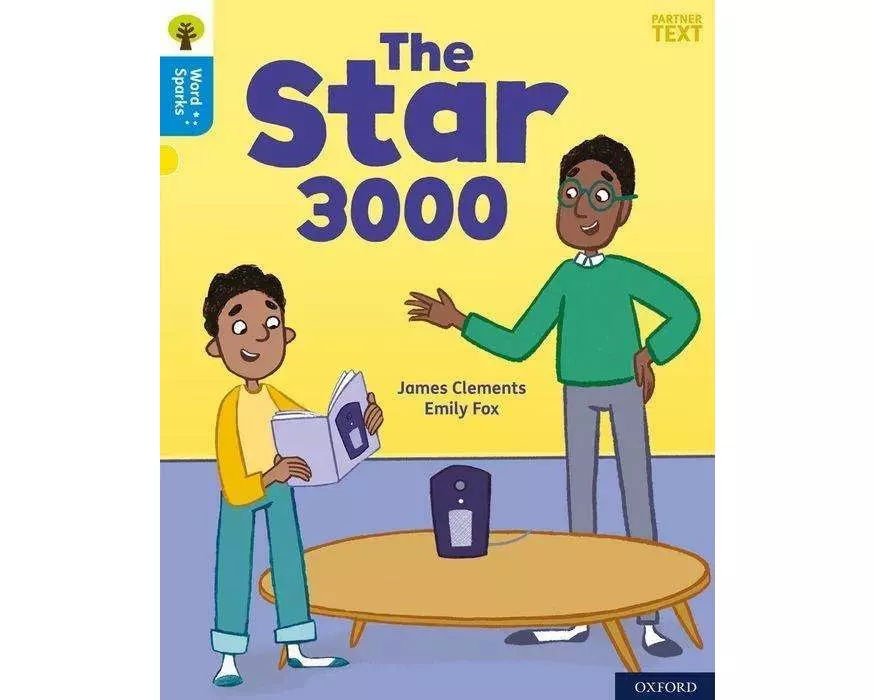 Oxford Reading Tree Word Sparks: Level 3: The Star 3000