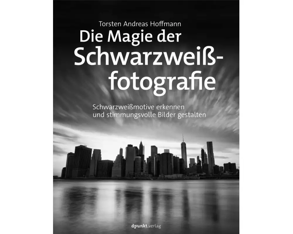 Die Magie der Schwarzweißfotografie