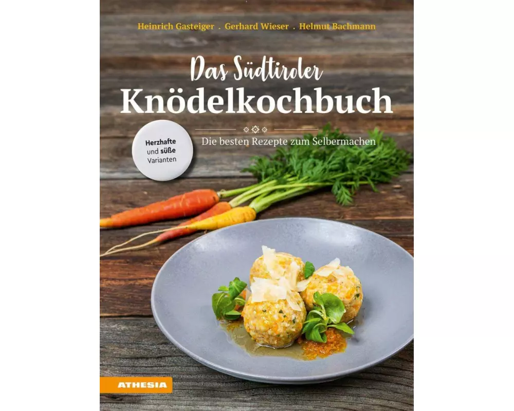 Das Südtiroler Knödelkochbuch