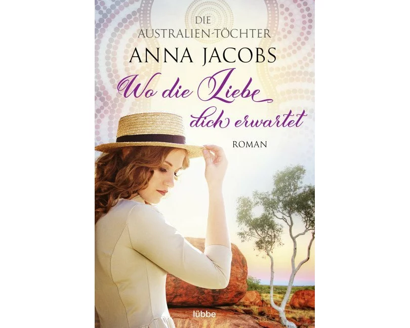 Die Australien-Töchter - Wo die Liebe dich erwartet