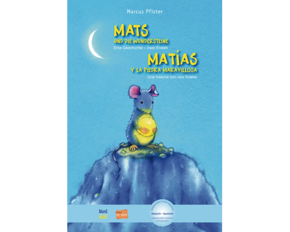Mats und die Wundersteine. Kinderbuch Deutsch-Spanisch mit MP3-Hörbuch zum Herunterladen