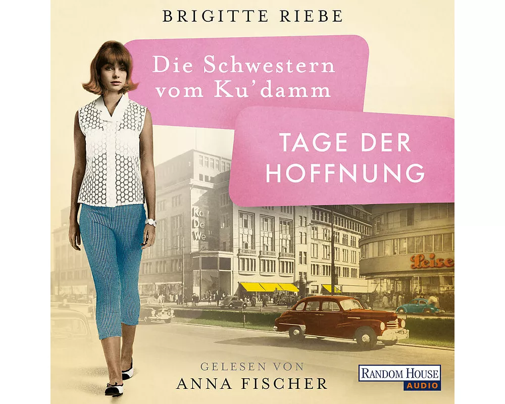 Die Schwestern vom Ku'damm. Tage der Hoffnung