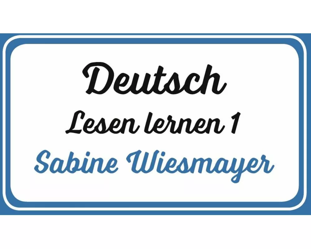 Deutsch, Lesen lernen 1