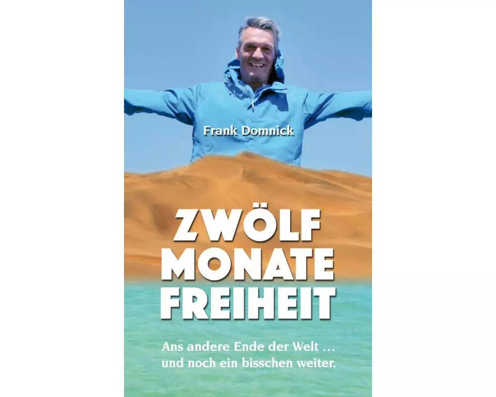 Zwölf Monate Freiheit