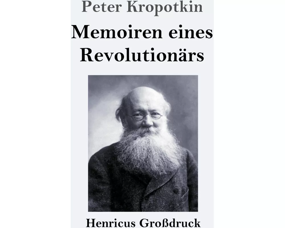 Memoiren eines Revolutionärs (Großdruck)