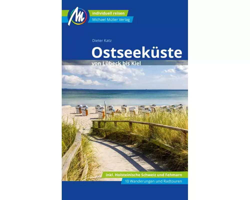 Ostseeküste von Lübeck bis Kiel Reiseführer Michael Müller Verlag