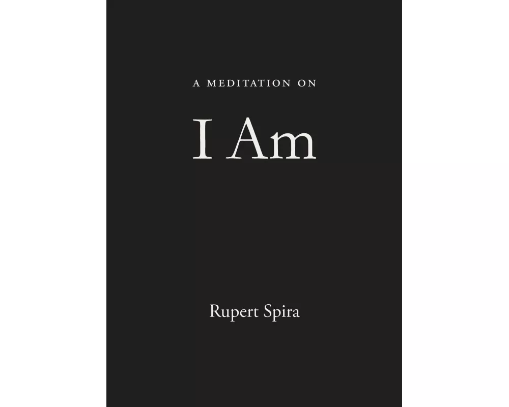 A Meditation on I Am