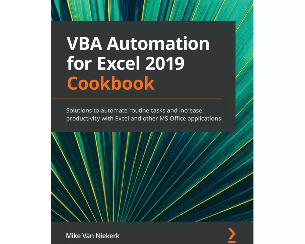 VBA Automation for Excel 2019 Cookbook