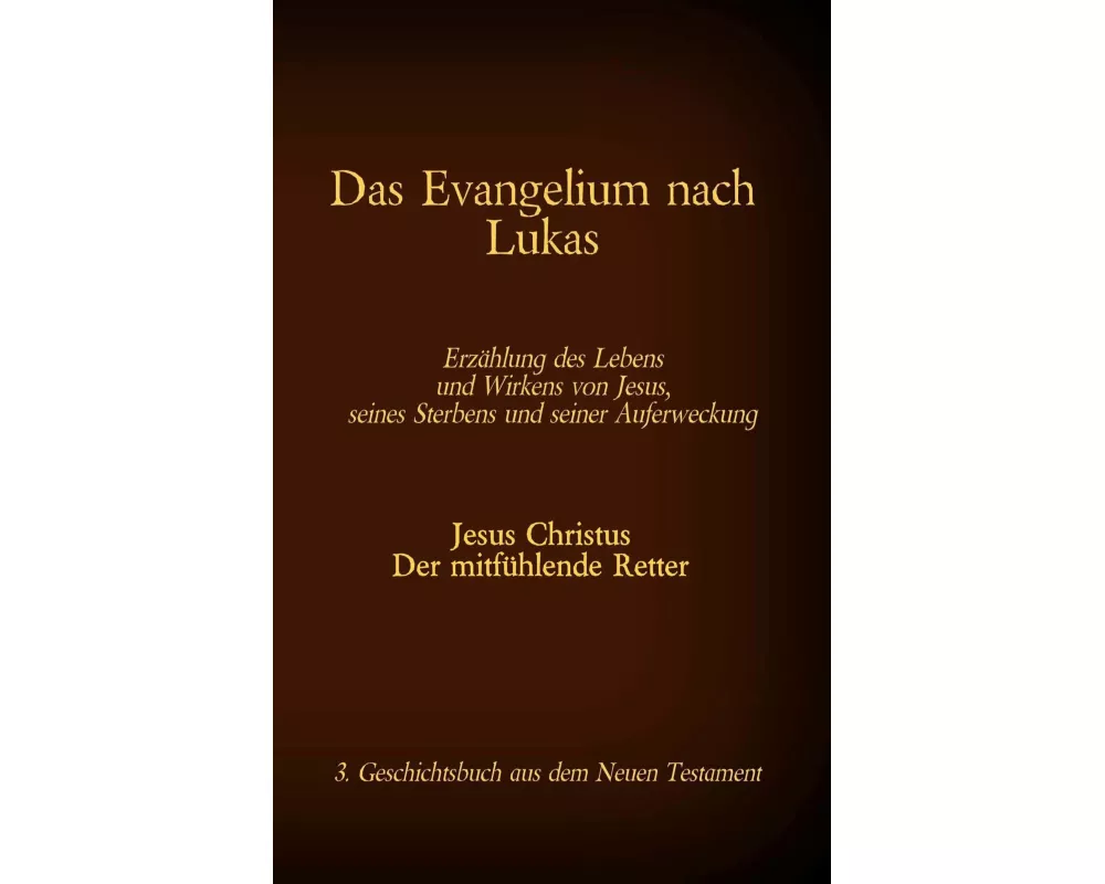 Das Evangelium nach Lukas