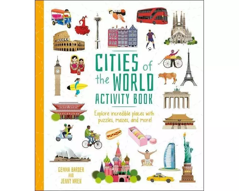 Cities of the World Activity Book: Explore Incredible Places with Puzzles, Mazes, and More!