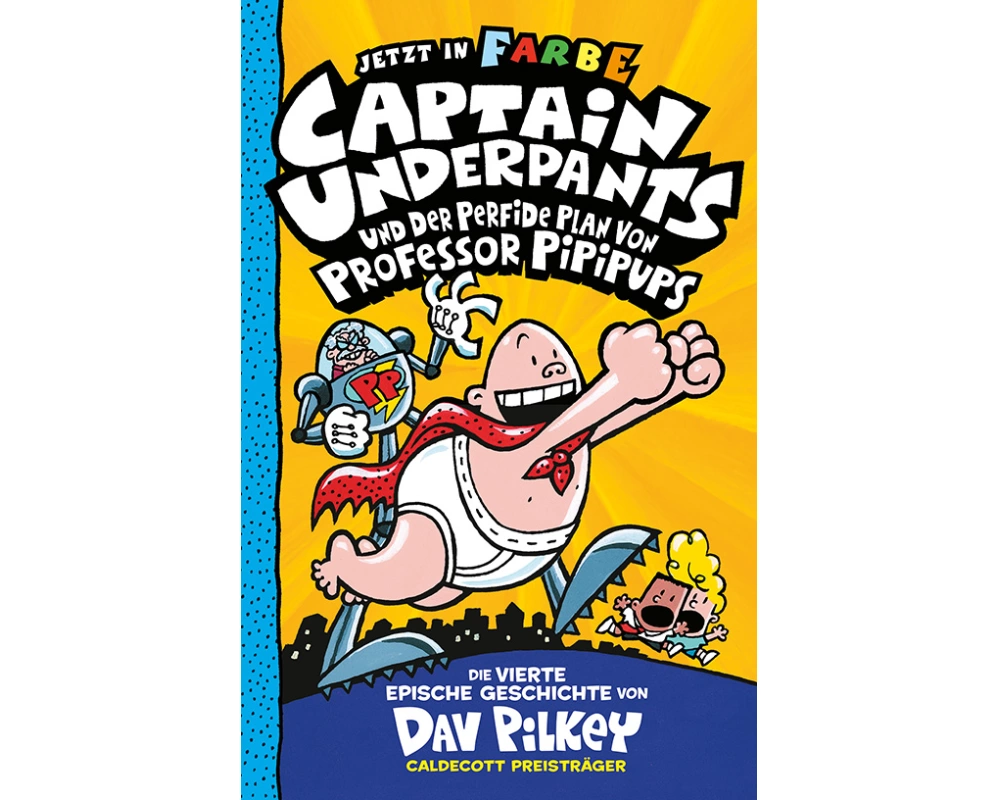 Captain Underpants Band 4 - Captain Underpants und der perfide Plan von Professor Pipipups