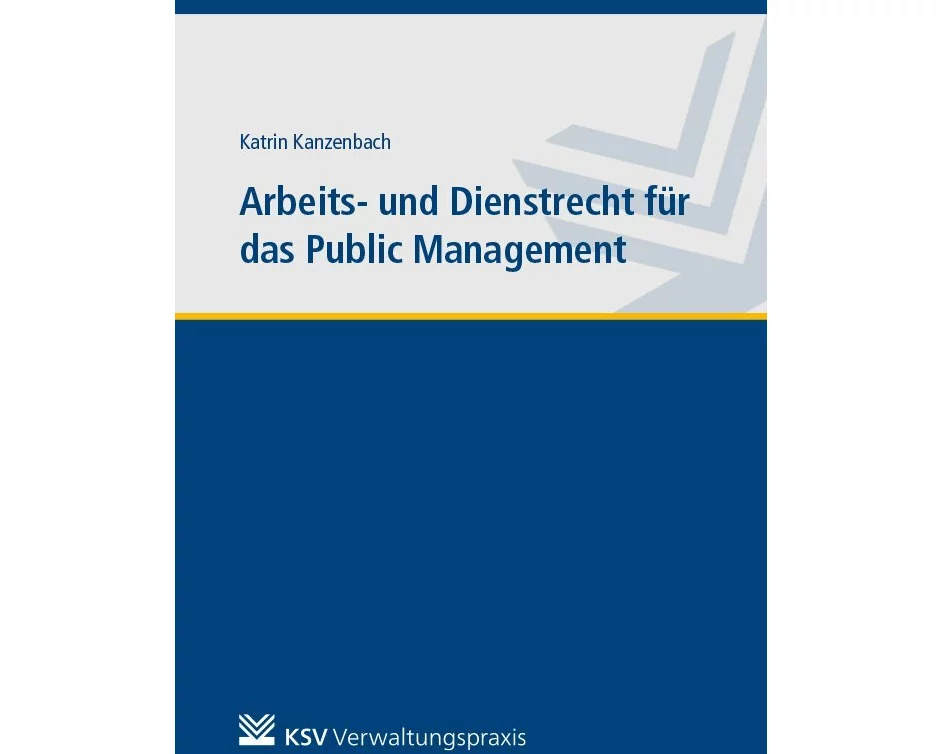Arbeits- und Dienstrecht für das Public Management