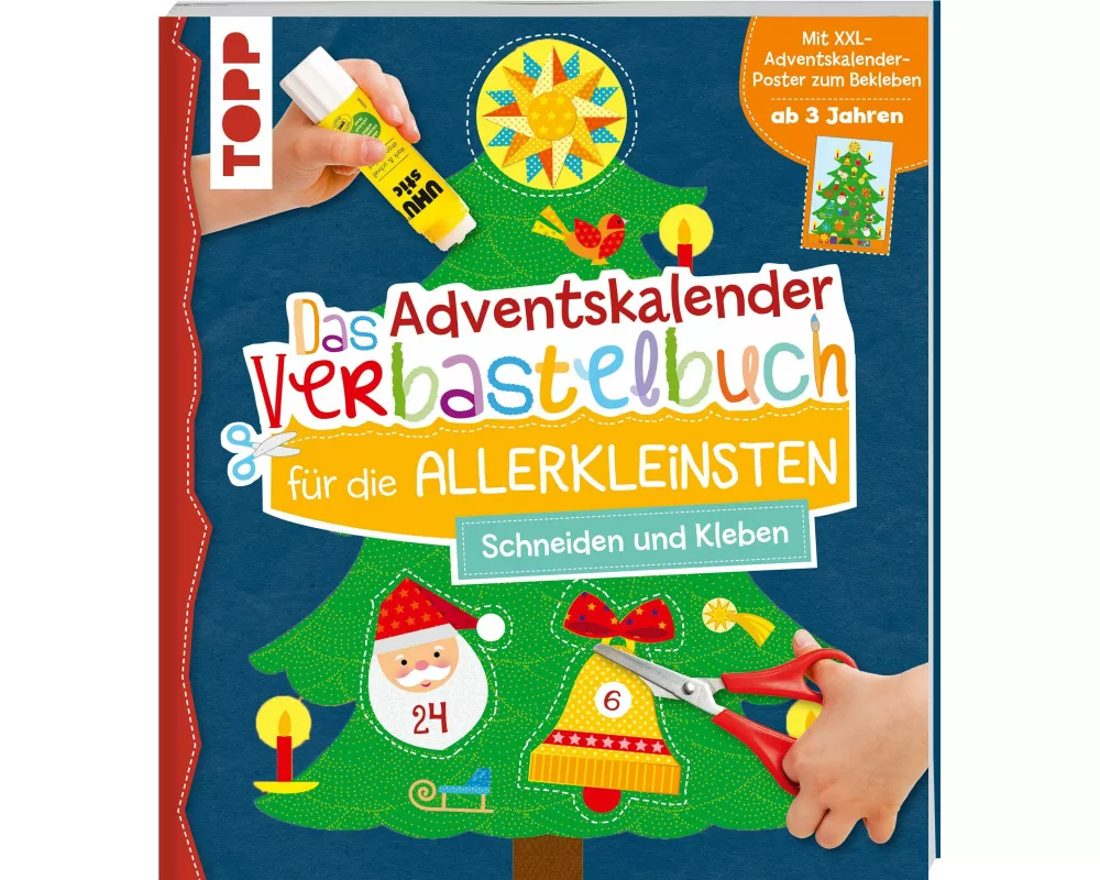 Das Adventskalender-Verbastelbuch für die Allerkleinsten. Schneiden und Kleben. Mit XXL-Poster