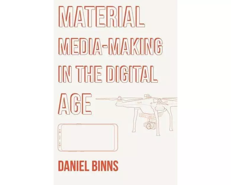 Material Media-Making in the Digital Age
