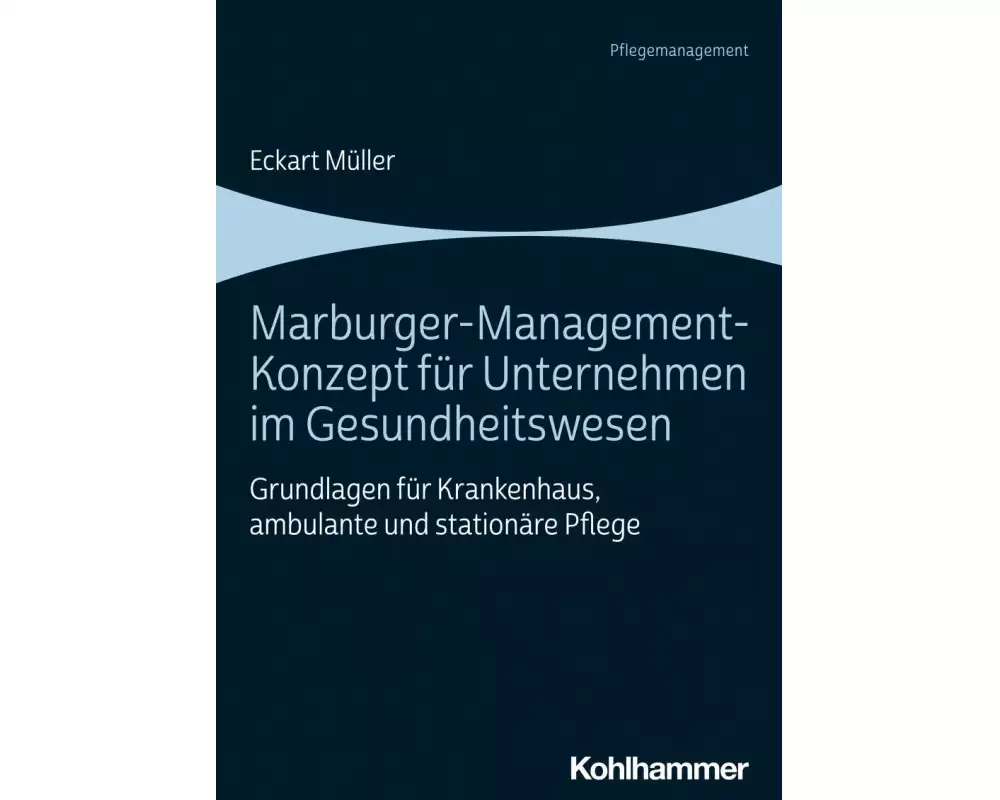Marburger-Management-Konzept für Unternehmen im Gesundheitswesen