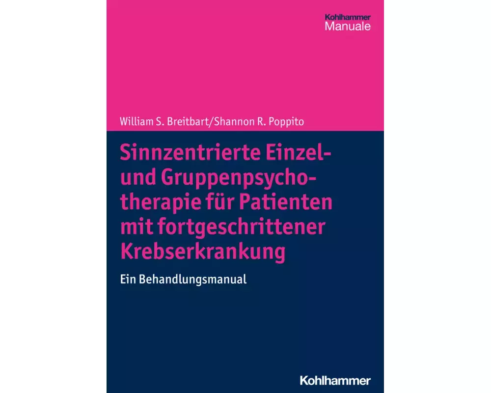 Sinnzentrierte Einzel- und Gruppenpsychotherapie für Patienten mit fortgeschrittener Krebserkrankung