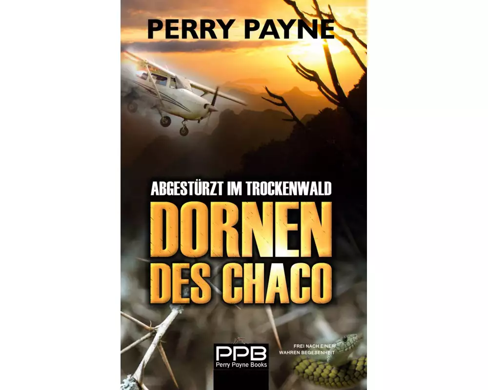 Abgestürzt im Trockenwald - Dornen des Chaco