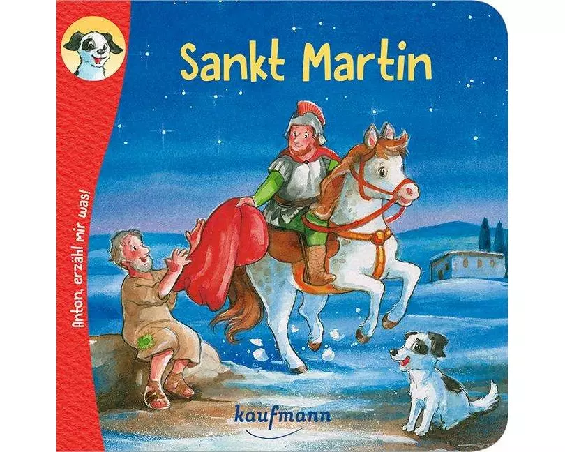 Anton, erzähl mir was! Sankt Martin