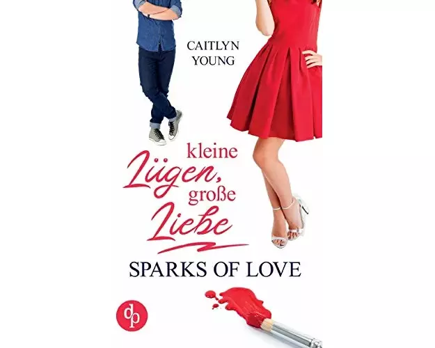 Kleine Lügen, große Liebe