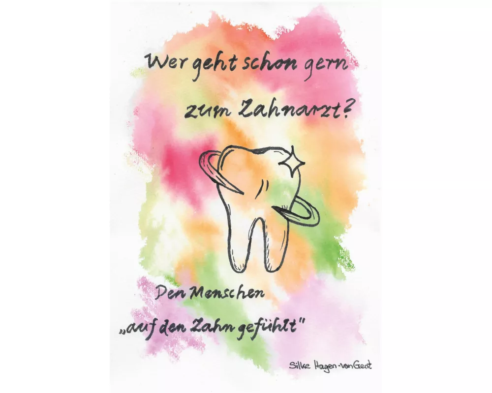 Wer geht schon gern zum Zahnarzt?